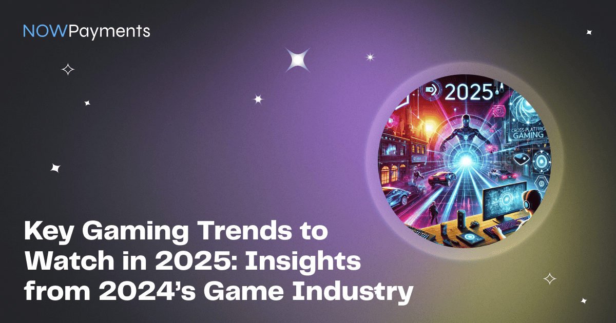 Gaming Trends 2025